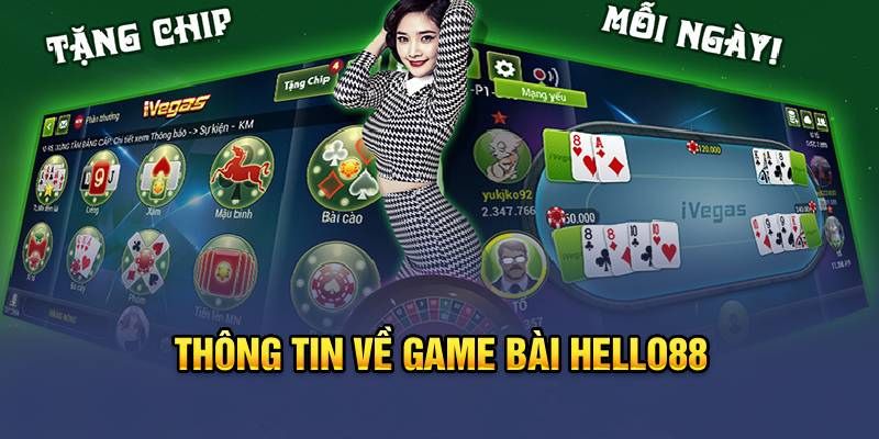 Game bài siêu hấp dẫn dành cho cược thủ tại nền tảng cá cược Hello88 