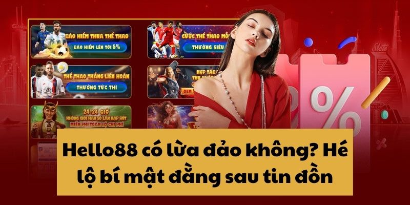 Giải mã thắc mắc Hello88 có lừa đảo không