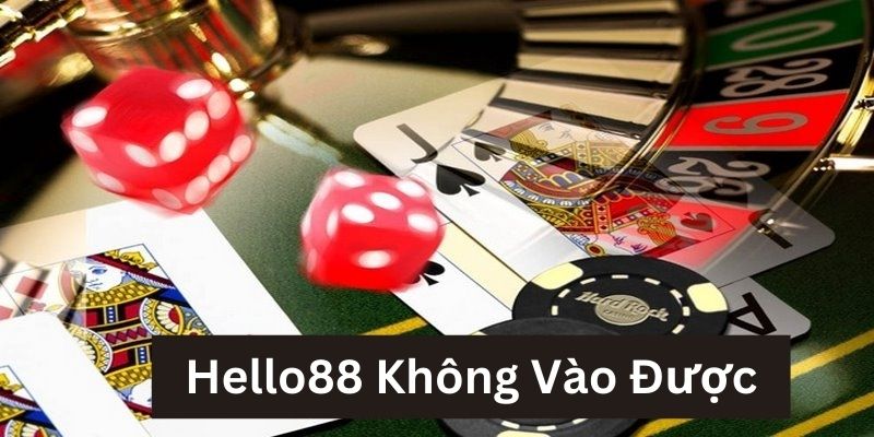 Không truy cập được khi Hello88 thực hiện bảo trì