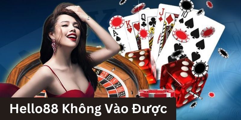 Không vào được Hello88 do nhầm địa chỉ