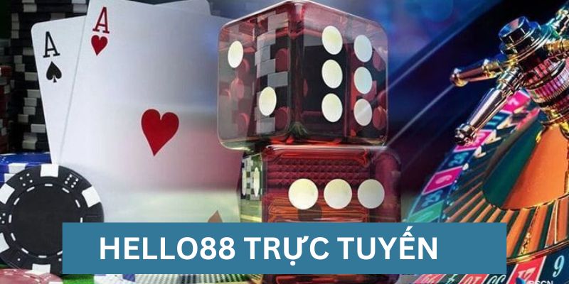 Cá cược trực tuyến tại nhà cái Hello88 siêu nhanh 