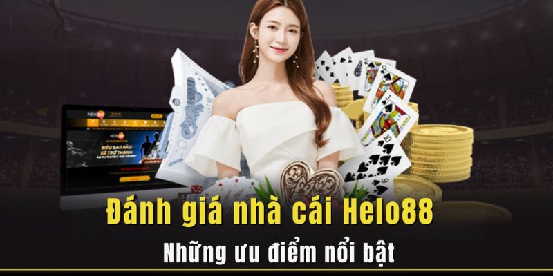 Top các đánh giá từ các bet thủ khi tham gia nhà cái Hello88